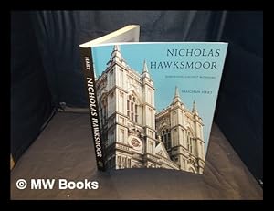 Seller image for Nicholas Hawksmoor: rebuilding ancient wonders / Vaughan Hart for sale by MW Books