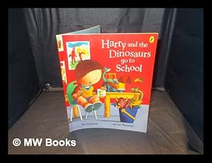 Seller image for Harry and the dinosaurs go to school / Ian Whybrow and Adrian Reynolds for sale by MW Books