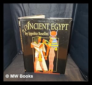 Bild des Verkufers fr Ancient Egypt / Ippolito Rosellini ; [text, Franco Serino ; translation, Richard Pierce] zum Verkauf von MW Books