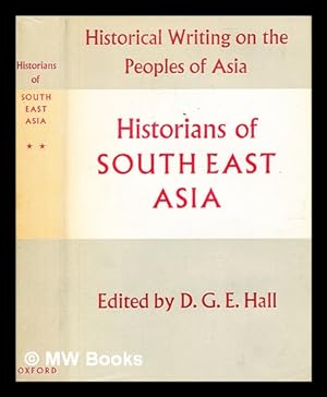 Seller image for Historians of South East Asia / edited by D. G. E. Hall for sale by MW Books