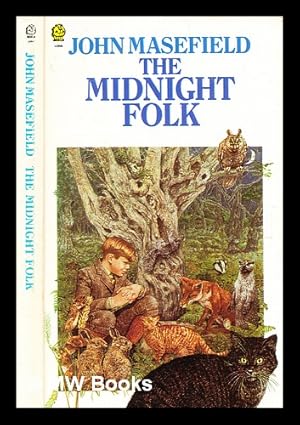 Seller image for The midnight folk / [by] John Masefield ; text illustrations by Rowland Hilder. for sale by MW Books