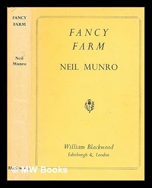 Seller image for Fancy Farm / by Neil Munro for sale by MW Books