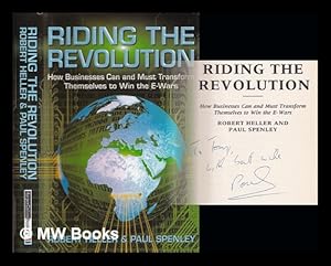 Bild des Verkufers fr Riding the revolution : how business can and must transform themselves to win the e-wars zum Verkauf von MW Books