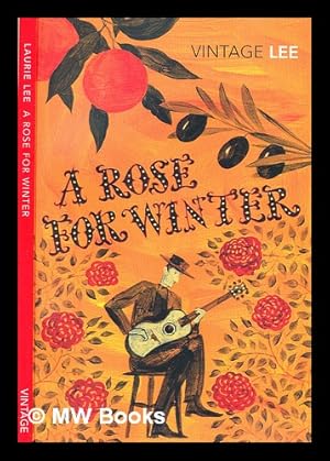 Seller image for A rose for winter : travels in Andalusia / Laurie Lee ; with an introduction by Chris Stewart for sale by MW Books