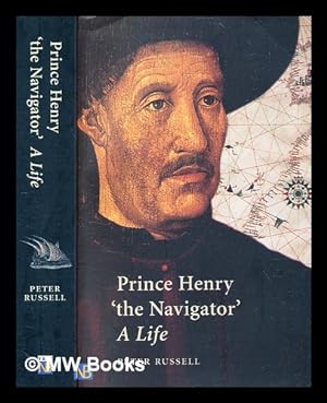 Imagen del vendedor de Prince Henry "the Navigator" : a life / by Peter Russell a la venta por MW Books