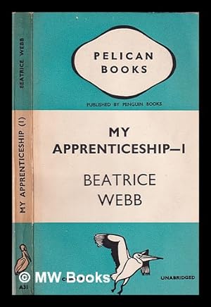Immagine del venditore per My apprenticeship. Volume 1 / by Beatrice Webb venduto da MW Books