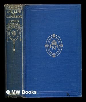 Seller image for The life of Napoleon / with twenty-nine illustrations for sale by MW Books