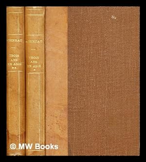 Seller image for Trois ans en Asie (de 1855  1858) [Complete in 2 Volumes] / Comte de Gobineau for sale by MW Books