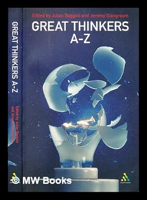 Bild des Verkufers fr Great thinkers A-Z / edited by Julian Baggini and Jeremy Stangroom zum Verkauf von MW Books