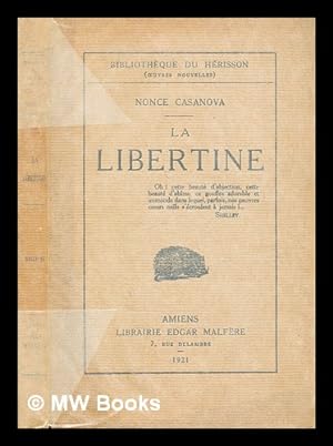 Imagen del vendedor de La libertine / by Nonce Casanova a la venta por MW Books