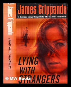 Seller image for Lying with Strangers / Grippando, James for sale by MW Books