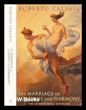 Imagen del vendedor de The marriage of Cadmus and Harmony / Roberto Calasso; translated from the Italian by Tim Parks ; by Roberto Calasso a la venta por MW Books