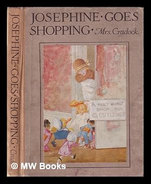 Bild des Verkufers fr Josephine goes Shopping . Pictured by Honor C. Appleton zum Verkauf von MW Books