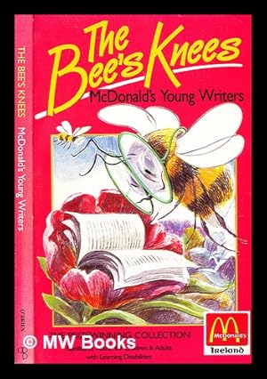 Seller image for The bee's knees : McDonald's young writers : the prizewinning collection / illustrations by Donald Teskey for sale by MW Books