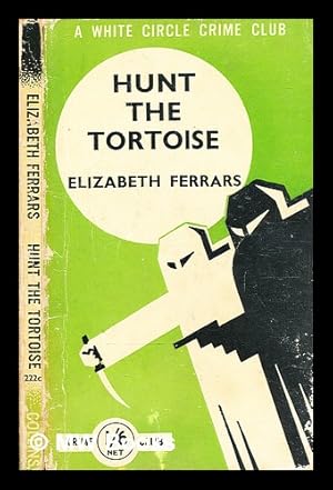 Imagen del vendedor de Hunt the tortoise / by Elizabeth Ferrars a la venta por MW Books