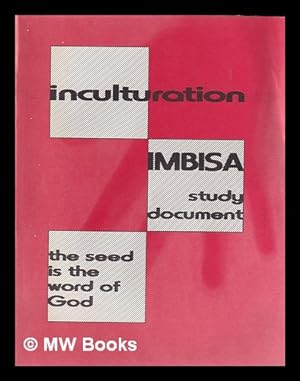 Bild des Verkufers fr Inculturation: the faith that takes root in African cultures / the Bishops of IMBISA zum Verkauf von MW Books