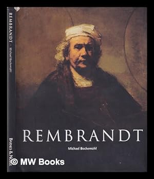 Imagen del vendedor de Rembrandt, 1606-1669: the mystery of the revealed form / Michael Bockemhl; [edited . by Brigitte Hilmer; English translation by Michael Claridge] a la venta por MW Books