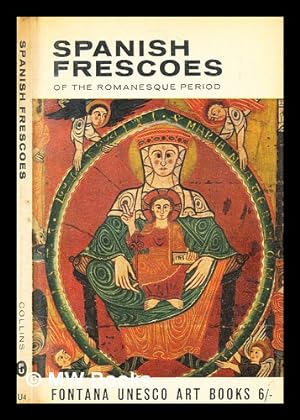 Imagen del vendedor de Spanish frescoes of the romanesque period / Juan Ainaud de Lasarte a la venta por MW Books