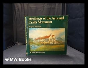 Seller image for Architects of the arts and crafts movement / Margaret Richardson for sale by MW Books