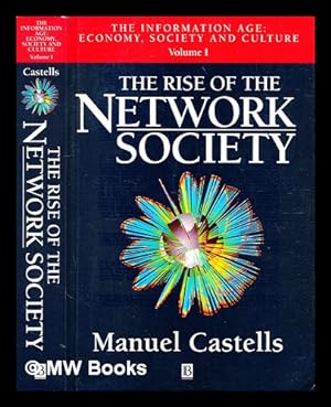 Imagen del vendedor de The information age : economy, society and culture / Manuel Castells. Vol. 1, The rise of the network society a la venta por MW Books