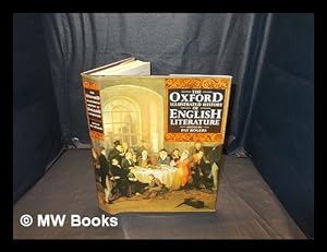 Image du vendeur pour The Oxford illustrated history of English literature / edited by Pat Rogers mis en vente par MW Books