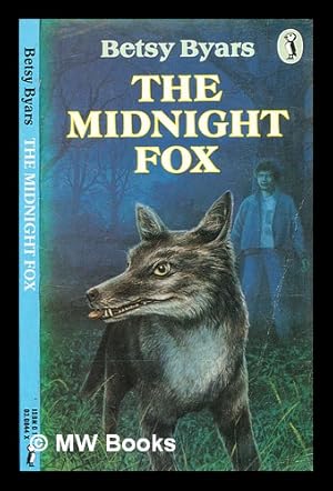 Seller image for The midnight fox / (by) Betsy Byars ; illustrated by Gareth Floyd for sale by MW Books