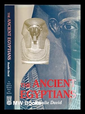 Image du vendeur pour The ancient Egyptians: beliefs and practices / Rosalie David mis en vente par MW Books