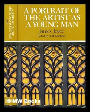 Seller image for Portrait of the Artist as a Young Man" : James Joyce / edited by R. B. Kerschner for sale by MW Books