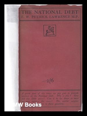Immagine del venditore per The national debt / Frederick William Pethick Lawrence venduto da MW Books