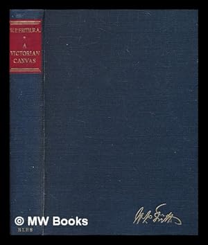 Seller image for A Victorian canvas / the memoirs of W.P. Frith; edited by Nevile Wallis for sale by MW Books
