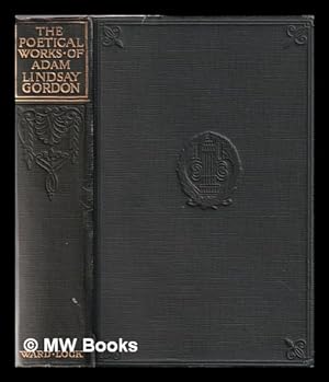 Seller image for The poetical works of Adam Lindsay Gordon for sale by MW Books