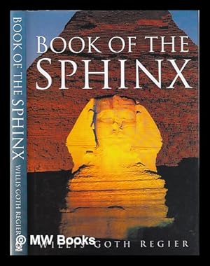 Image du vendeur pour The book of the Sphinx / Willis Goth Regier mis en vente par MW Books