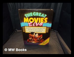 Imagen del vendedor de The great movies live : an affectionate recreation of the silver screen's magic and romance / by Maxim Jakubowski & Ron Van der Meer a la venta por MW Books