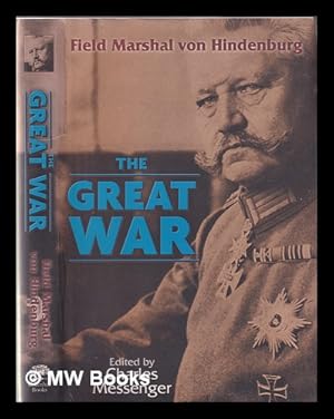 Seller image for The Great War / Field Marshal von Hindenburg for sale by MW Books