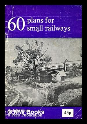 Seller image for 60 plans for small railways / [by C. J. Freezer] for sale by MW Books