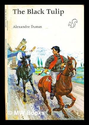 Seller image for The black tulip / by Alexandre Dumas ; simplified by Michael West ; illustrated by Roy Spencer for sale by MW Books