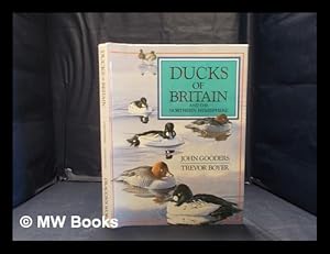 Seller image for Ducks of Britain: and the northern hemisphere / John Gooders, Trevor Boyer for sale by MW Books