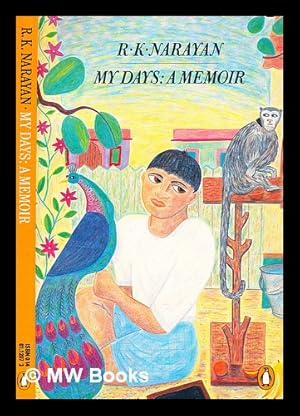 Seller image for My days : a memoir / R. K. Narayan for sale by MW Books