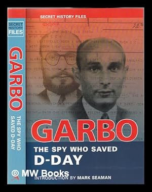 Seller image for GARBO: the spy who saved D-day / [Toms Harris]; introduction by Mark Seaman for sale by MW Books