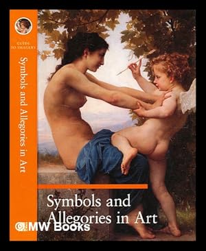 Seller image for Symbols and allegories in art / Mathilde Battistini ; translated by Stephen Sartarelli for sale by MW Books