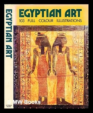 Immagine del venditore per Egyptian art / general editor Francesco Abbate; translated [from the Italian] by H. S. Fields. : Arte egizia venduto da MW Books