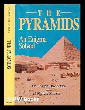 Image du vendeur pour The pyramids : an enigma solved / by Joseph Davidovits; Margie Morris mis en vente par MW Books