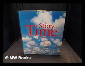 Seller image for The story of time / [exhibition] organised by National Maritime Museum, Greenwich; Kristen Lippincott with Umberto Eco, E.H. Gombrich and others for sale by MW Books