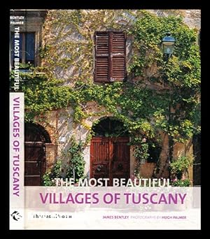 Immagine del venditore per The most beautiful villages of Tuscany / by James Bentley ; photographs by Hugh Palmer venduto da MW Books
