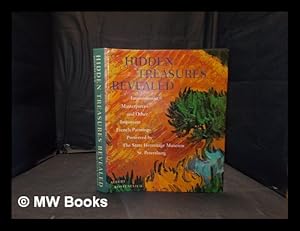 Bild des Verkufers fr Hidden treasures revealed: impressionist masterpieces and other important French paintings preserved by the State Hermitage Museum, St. Petersburg / Albert Kostenevich; [editor James Leggio] zum Verkauf von MW Books