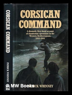 Seller image for Corsican command : a dramatic first-hand account of clandesture operations in the western Mediterranean, 1943-1944 for sale by MW Books