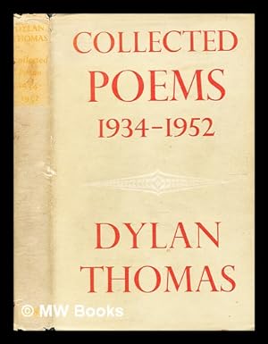 Imagen del vendedor de Collected poems : 1934-1952 / by Dylan Thomas a la venta por MW Books