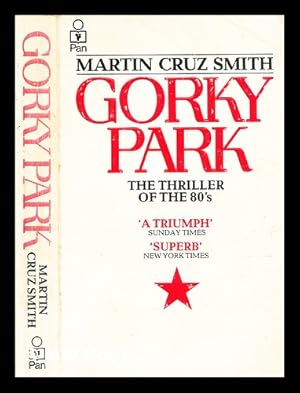 Seller image for Gorky Park / Martin Cruz Smith for sale by MW Books