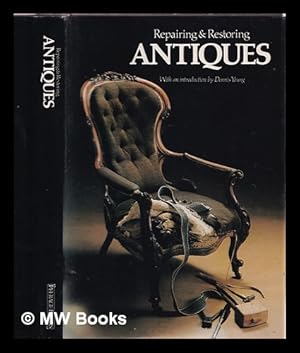 Seller image for Repairing and restoring antiques for sale by MW Books