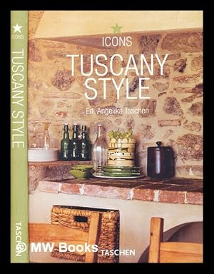 Image du vendeur pour Tuscany style : landscapes, terraces & houses, interiors, details / [texts by Christiane Reiter] ; editor: Angelika Taschen mis en vente par MW Books